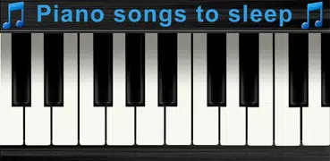 Piano songs to sleep
