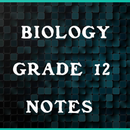 Biology grade 12 notes APK