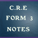 C. R. E form three notes APK