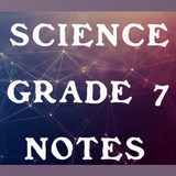 Science grade 7 notes