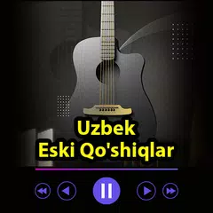 Uzbek Eski Qo'shiqlari アプリダウンロード