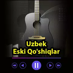 Uzbek Eski Qo'shiqlari APK 下載