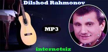Dilshod Rahmonov Qo'shiqlari
