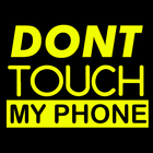Don't Touch My Phone Wallpaper icône