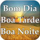 Bom Dia Boa Tarde Boa Noite e  APK