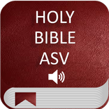 ”Holy Bible ASV