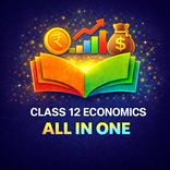Class 12 Economics All in One