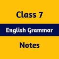 ”Class 7 English Grammar Notes