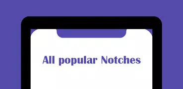 Notches | Notch for Phone X
