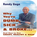 Why You're Dumb, Sick & Broke APK