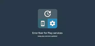 Error fixer for Play services - Guide, Helper