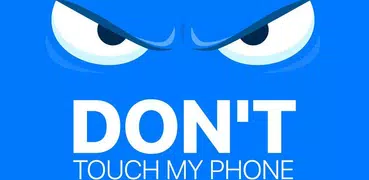 Don't Touch My Phone Wallpapers