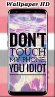 Don't Touch My Phone Wallpapers স্ক্রিনশট 3