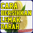 Cara Membersihkan Lemak Darah