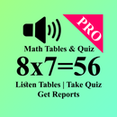 Math Tables Pro- Listen Times Table, Quiz & Report APK
