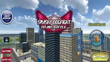 Smashy Dogfight Titans Battle Affiche