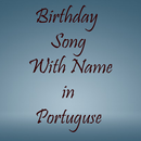 Birthday Song With Name Maker in Portuguse APK