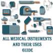 All Medical Instruments and Their Uses Guide