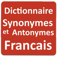 Synonymes et Antonymes