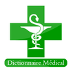 Dictionnaire Médical: Maladies et Leur Traitements
