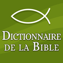 Dictionnaire de la Bible APK