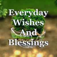 Everyday Wishes And Blessings Affiche