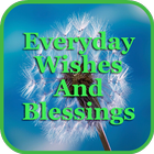 Everyday Wishes And Blessings icône