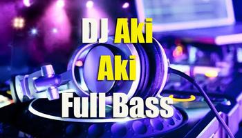DJ Aki Aki Full Bass اسکرین شاٹ 1