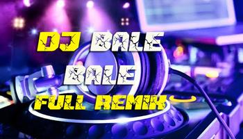 DJ Bale Bale Full Remix স্ক্রিনশট 1