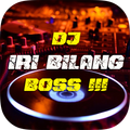 DJ Iri Bilang Bos Full Remix