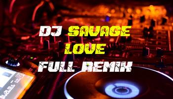 DJ Savage Love Full Remix Affiche