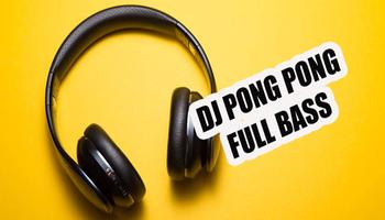 DJ Pong Pong FULL BASS 2020 Te poster