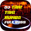 DJ Taki Taki Rumba Full Bass