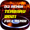 DJ Terbaru 2021 Full Bass Remi