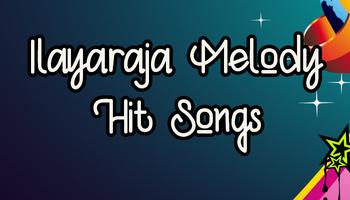 Ilayaraja Melody Hit Songs poster