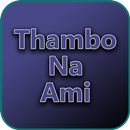 Thambo Na Ami APK