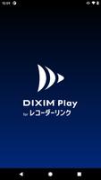 DiXiM Play for レコーダーリンク Plakat
