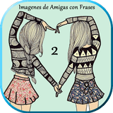 Imagenes de Amigas con Frases  आइकन