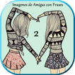 ”Imagenes de Amigas con Frases 