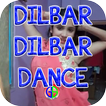 ”Dilbar Dilbar Dance