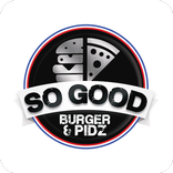 ”So Good Burger & Pidz