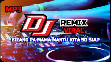 DJ Bilang Pa Mama Mantu Kita So Siap Tik Tok Plakat