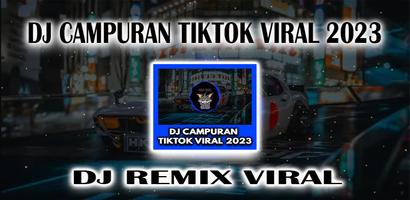 DJ Campuran Tiktok Viral 2023 Poster