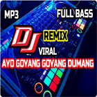DJ Ayo Goyang Goyang Dumang Zeichen