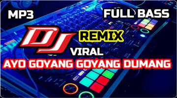 DJ Ayo Goyang Goyang Dumang Plakat