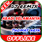 DJ Abadi Selamanya Thomas Arya Remix 2020 Offline icône