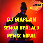 DJ Biarlah Semua Berlalu Remix icône