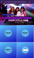 DJ Coba Kau Ingat Ingat Kembali Remix Offline تصوير الشاشة 2
