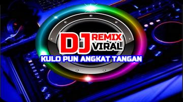 DJ Kulo Pun Angkat Tangan پوسٹر