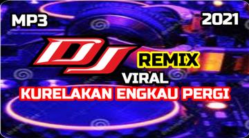 DJ Ku Relakan Engkau Pergi Vir Plakat